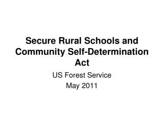 Secure Rural Schools and Community Self-Determination Act
