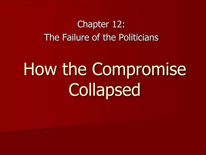 how the compromise collapsed