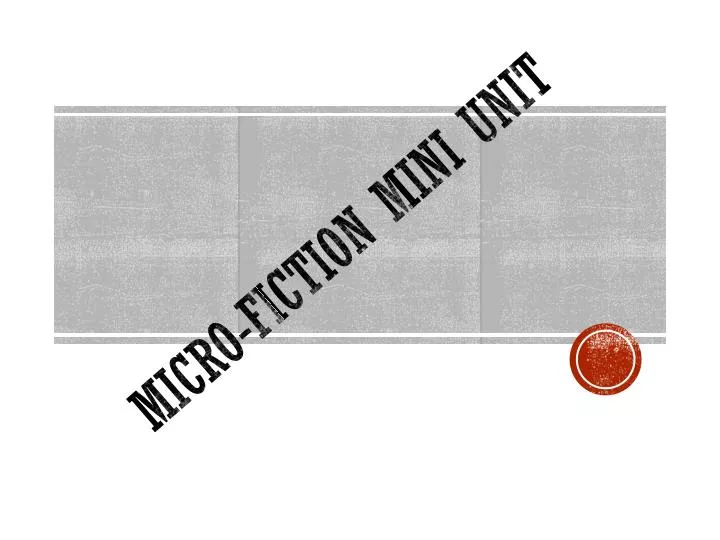 micro fiction mini unit