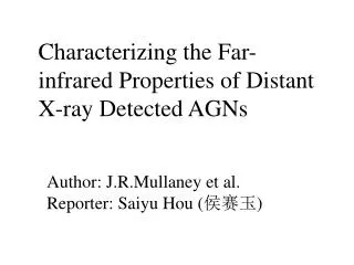 Characterizing the Far-infrared Properties of Distant X-ray Detected AGNs