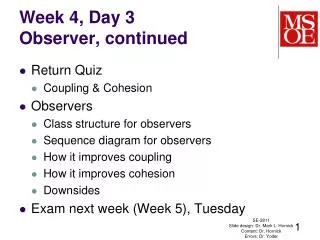 Week 4, Day 3 Observer, continued