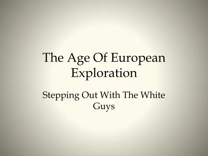 the age of european exploration