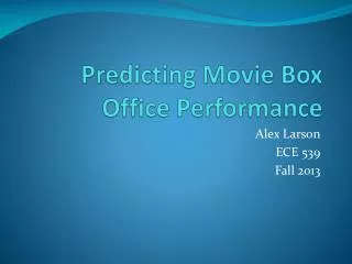 Predicting Movie Box Office Performance