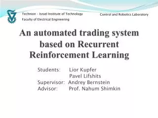 An automated trading system based on Recurrent Reinforcement Learning