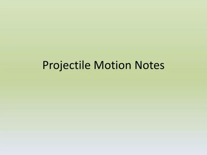 projectile motion notes