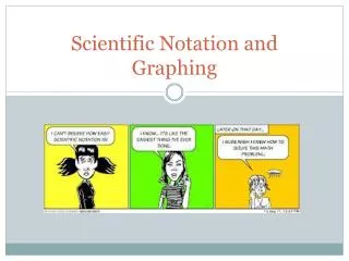 Scientific Notation and Graphing