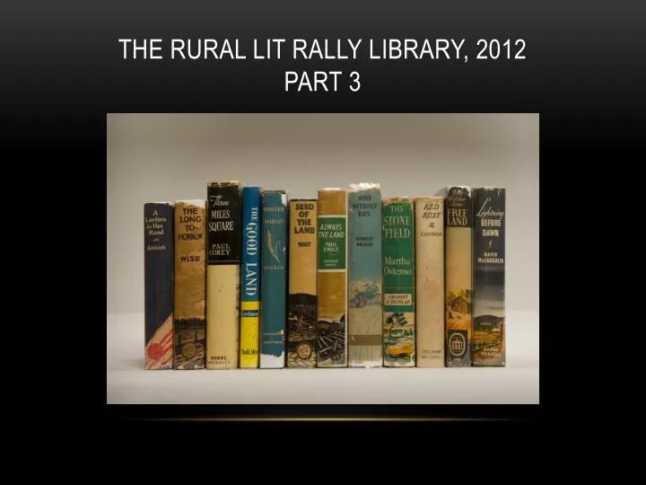 the rural lit rally library 2012 part 3