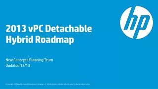 2013 vPC Detachable Hybrid Roadmap