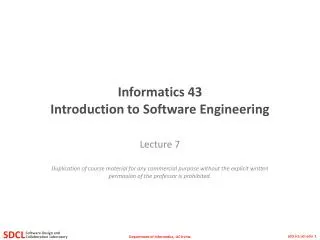 Informatics 43 Introduction to Software Engineering