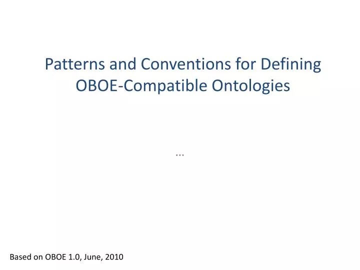patterns and conventions for defining oboe compatible ontologies