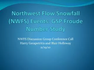 Northwest Flow Snowfall (NWFS) Events: GSP Froude Number Study