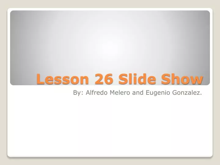lesson 26 slide show