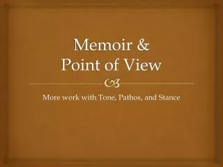 Memoir &amp; Point of View