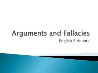 Arguments and Fallacies