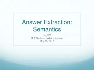 Answer Extraction: Semantics