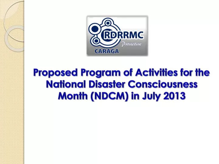 proposed program of activities for the national disaster consciousness month ndcm in july 2013