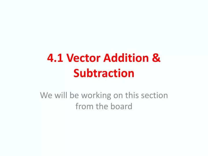 4 1 vector addition subtraction