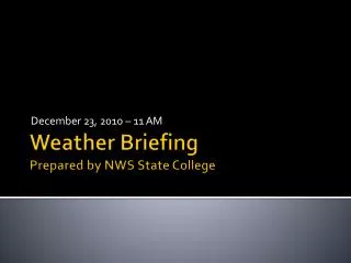 Weather Briefing Prepared by NWS State College