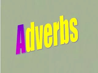 A dverbs