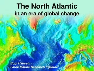 The North Atlantic in an era of global change