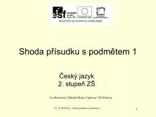 shoda p sudku s podm tem 1