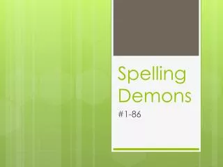 Spelling Demons