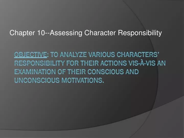 chapter 10 assessing character responsibility