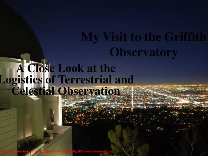 my visit to the griffith observatory
