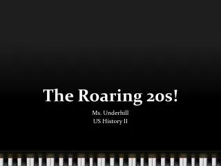 The Roaring 20s!