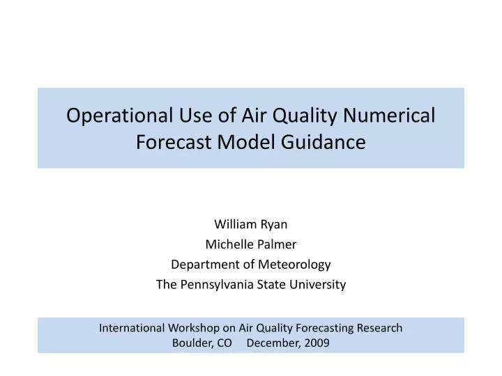 operational use of air quality numerical forecast model guidance