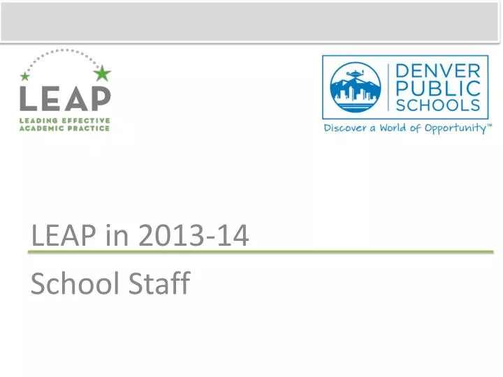 leap in 2013 14 school staff