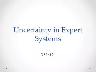 Uncertainty in Expert Systems
