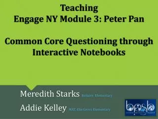 Teaching Engage NY Module 3 : Peter Pan Common Core Questioning through Interactive Notebooks