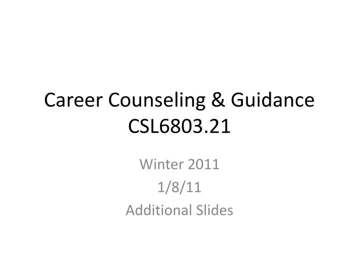 career counseling guidance csl6803 21