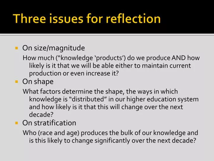 three issues for reflection