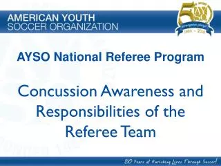 Concussion Awareness and Responsibilities of the Referee Team