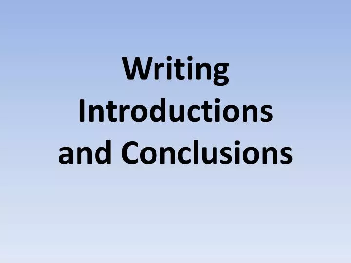 writing introductions and conclusions