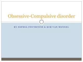 Obsessive-Compulsive disorder