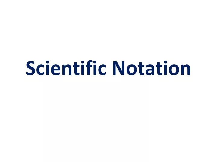 scientific notation