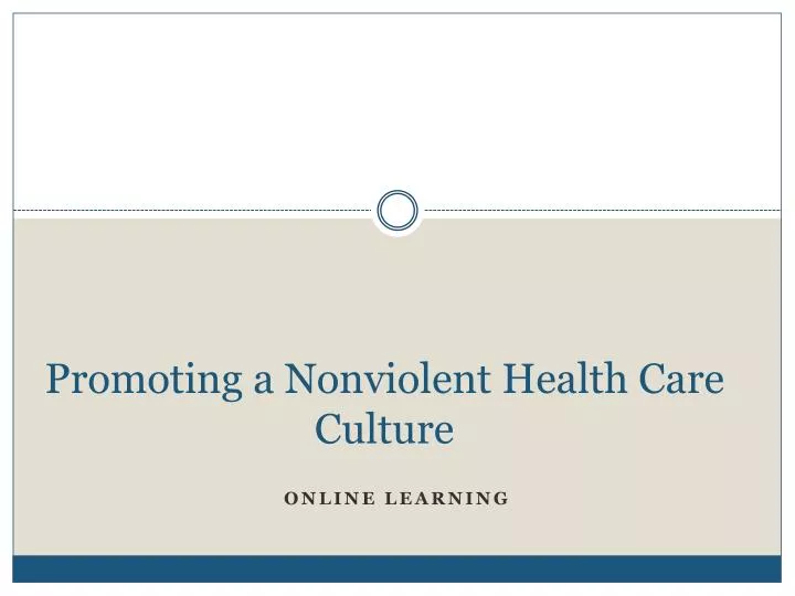 promoting a nonviolent health care culture