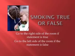 smoking true or false