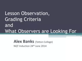 Lesson Observation, Grading Criteria and What Observers are Looking For