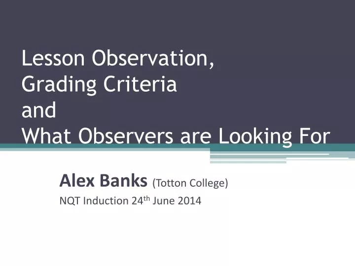 lesson observation grading criteria and what observers are looking for
