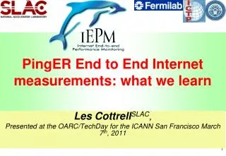 PingER End to End Internet measurements: what we learn