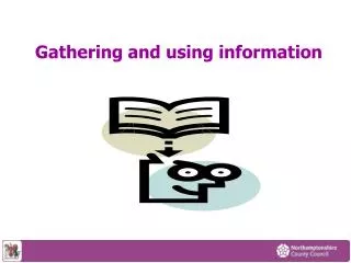 Gathering and using information