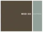Mod XIII - slide 1