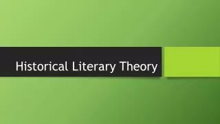 Historical Literary Theory