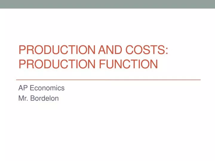 production and costs production function