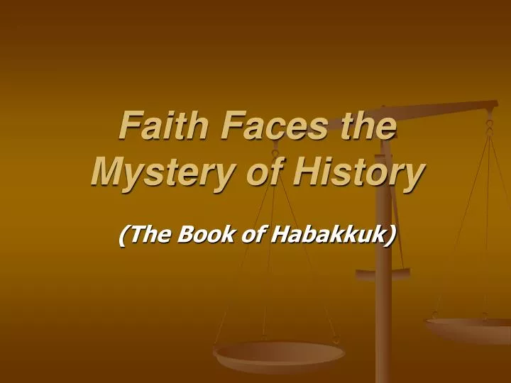 faith faces the mystery of history