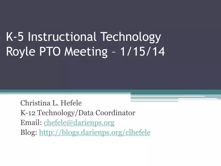 k 5 instructional technology royle pto meeting 1 15 14
